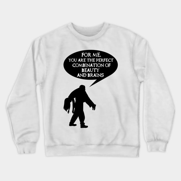 For me, you are the perfect combination of beauty and brains Crewneck Sweatshirt by nektarinchen